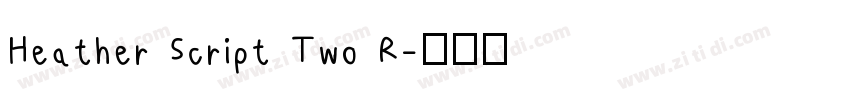 Heather Script Two R字体转换
